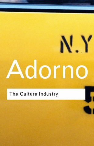 The Culture Industry: Selected Essays On Mass Culture