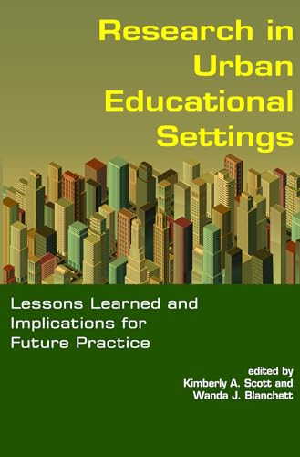 Research in Urban Educational Settings : Lessons Learned and Implications for Future Practice
