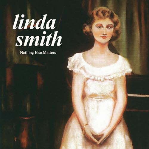Linda Smith - Nothing Else Matters (olive Green Vinyl) [VINYL]