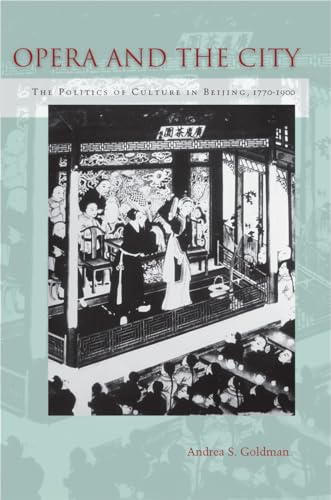 Opera and the City: The Politics of Culture in Beijing