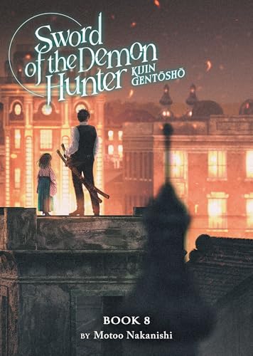 Sword of the Demon Hunter: Kijin Gentosho (Light Novel) Vol. 8 : 8