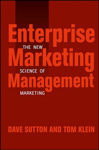 Enterprise Marketing Management: The New Science of Marketing