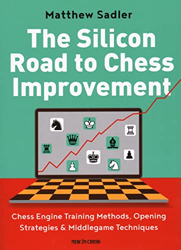Book cover titled The Silicon Road to Chess Improvement featuring a laptop and chessboard.