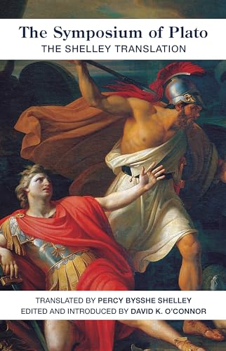 The Symposium of Plato: The Shelley Translation