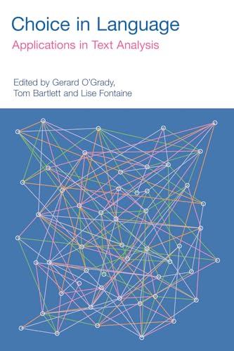 Choice in Language : Applications in Text Analysis