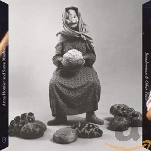 Anna Homler & Steve Moshier - BREADWOMAN & OTHER TALES [CD]