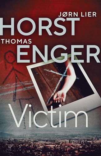 Victim : The HEART-STOPPING new instalment in the No. 1 bestselling Blix & Ramm series : 5
