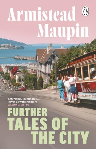 Further Tales Of The City : Tales of the City 3