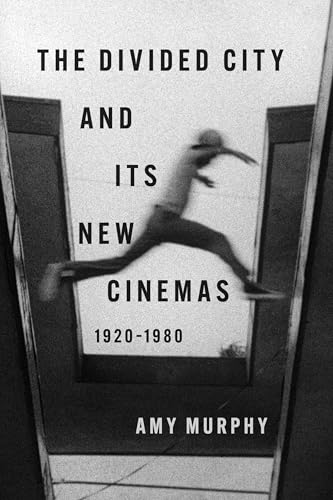 Book cover: "The Divided City and Its New Cinemas" with a blurred figure.