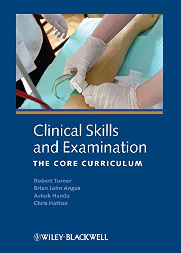 Clinical Skills and Examination : The Core Curriculum