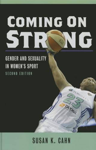 Coming on Strong : Gender and Sexuality in Women's Sport