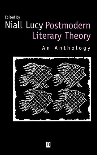 Postmodern Literary Theory : An Anthology