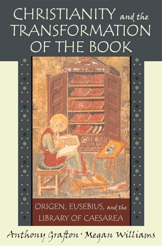 Christianity and the Transformation of the Book: Origen