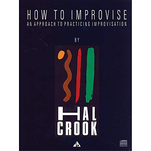 How to Improvise:  An Approach to Practicing Improvisation  (Book & CD)
