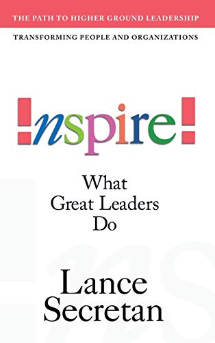 Inspire!: What Great Leaders Do