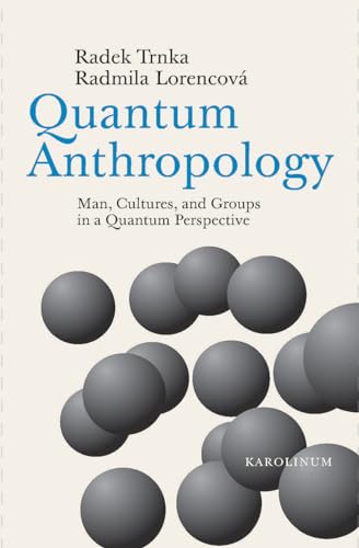 Quantum Anthropology: Man
