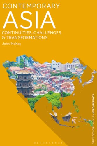 Contemporary Asia : Continuities, Challenges and Transformations