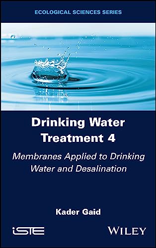 Drinking Water Treatment, Membranes Applied to Drinking Water and Desalination