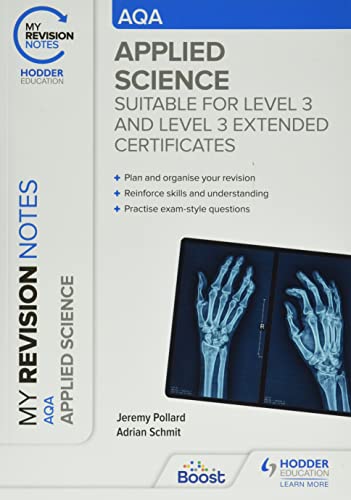 My Revision Notes: AQA Applied Science: Suitable for Level 3 and Level 3 Extended Certificates