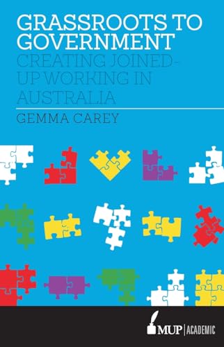 Grassroots to Government : Creating joined-up working in Australia