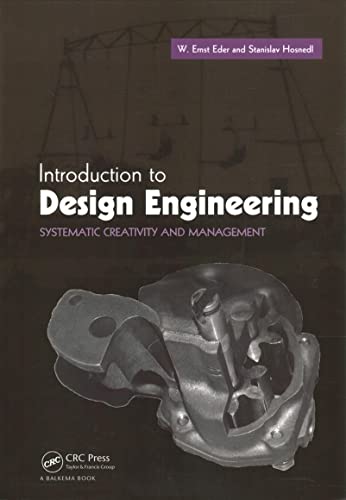 Introduction to Design Engineering: Systematic Creativity and Management