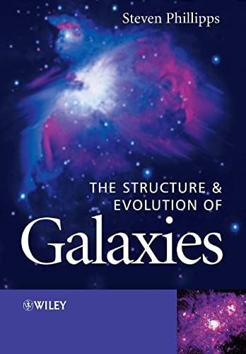 The Structure and Evolution of Galaxies