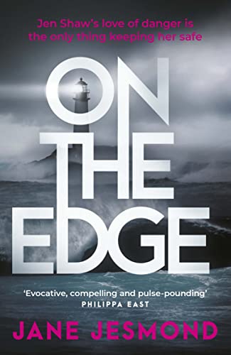 On The Edge: A Times & Sunday Times Crime Club Pick of the Week: Sunday Times Best Crime Novel of the Month - 'a promising debut' (Jen Shaw)