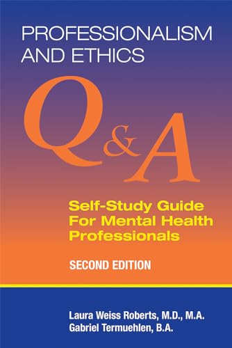 Professionalism and Ethics: Q &amp; A Self-Study Guide for Mental Health Professionals