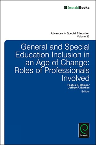 General and Special Education Inclusion in an Age of Change: Roles of Professionals Involved