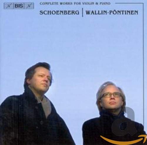 Ulf Wallinroland Pontinen - Schoenberg - Complete Works for Violin and Piano [CD]