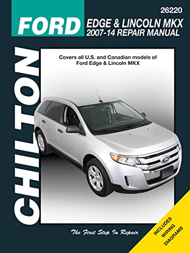 Ford Edge &amp; Lincoln MKX (Chilton): 2007-2014