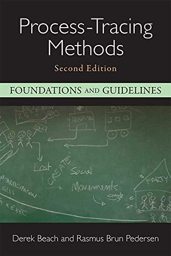 Process-Tracing Methods : Foundations and Guidelines