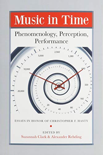 Music in Time: Phenomenology, Perception, Performance (Isham Library (HUP) Contins pass to – info@harvardup.co.uk)