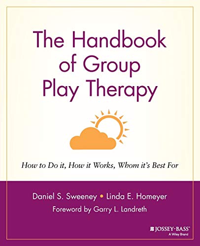 The Handbook of Group Play Therapy: How to Do it