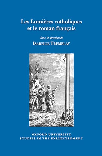 Les Lumieres catholiques et le roman francais : 2019:01
