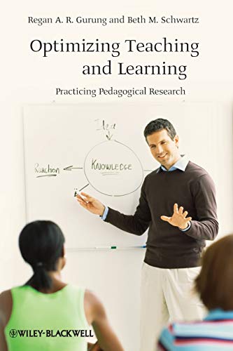 Optimizing Teaching and Learning: Practicing Pedagogical Research