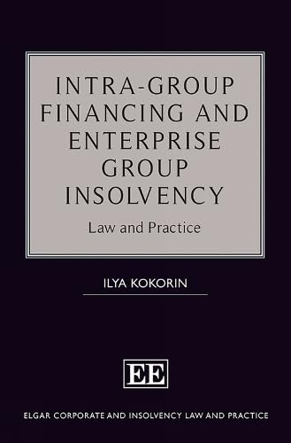 Intra-Group Financing and Enterprise Group Insolvency : Law and Practice