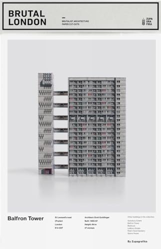 Brutal London: Balfron Tower: Build Your Own Brutalist London