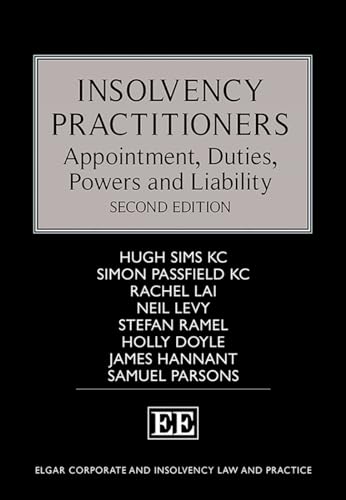 Insolvency Practitioners : Appointment, Duties, Powers and Liability: Second Edition
