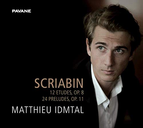 Matthieu Idmtal - Scriabin: 12 Etudes, Op. 8 & 24 Preludes, Op. 11 [CD]