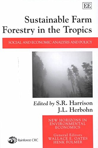 Sustainable Farm Forestry in the Tropics: Social and Economic Analysis and Policy