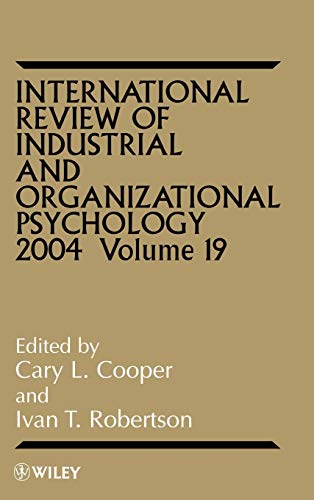 International Review of Industrial and Organizational Psychology: Vol. 19