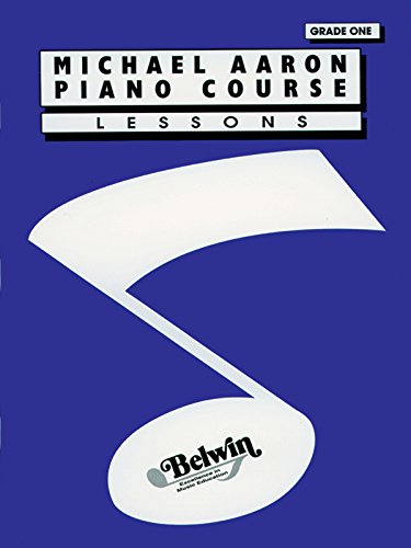 Michael Aaron Piano Course: Lessons Grade one 1: Lessons Grade 1