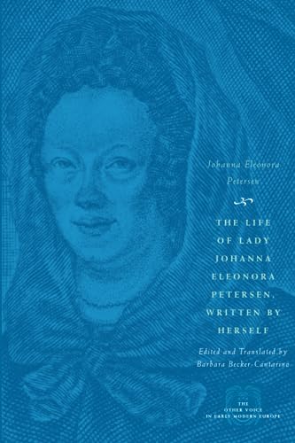 The Life of Lady Johanna Eleonora Petersen