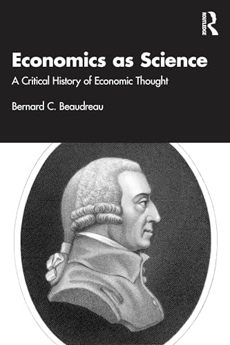 Economics as Science : A Critical History of Economic Thought