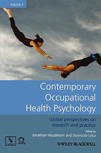 Contemporary Occupational Health Psychology: Global Perspectives on Research and Practice