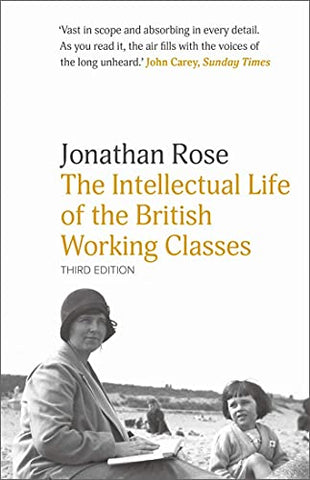 The Intellectual Life of the British Working Classes (3rd Edition)