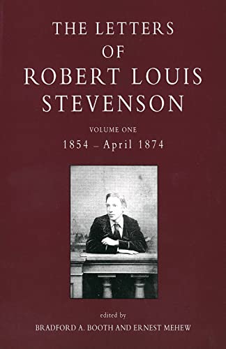 The Letters of Robert Louis Stevenson: Volume One