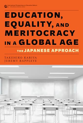 Education, Equality, and Meritocracy in a Global Age : The Japanese Approach