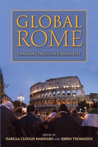 Global Rome: Changing Faces of the Eternal City